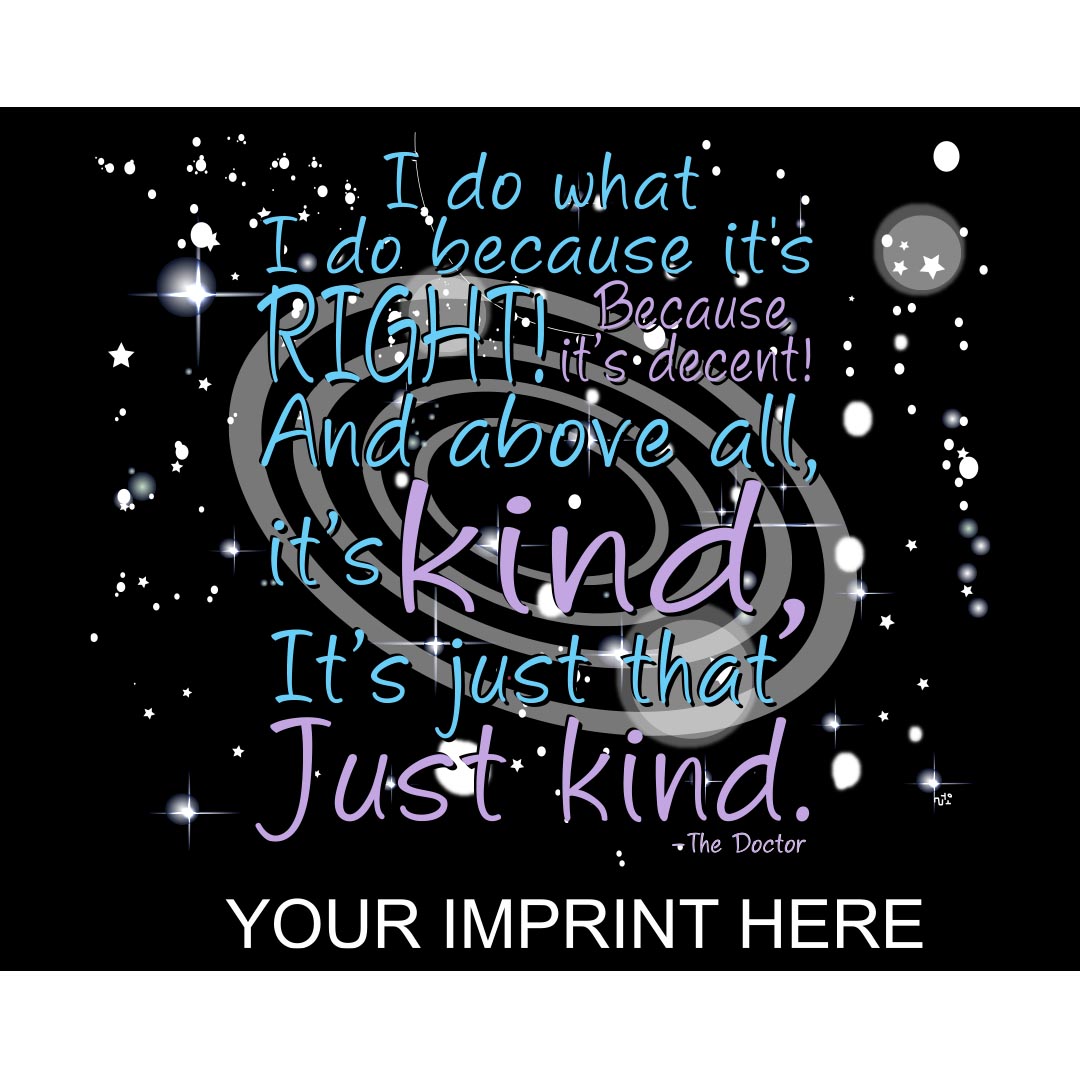 Kindness Banner (Customizable): I Do What...