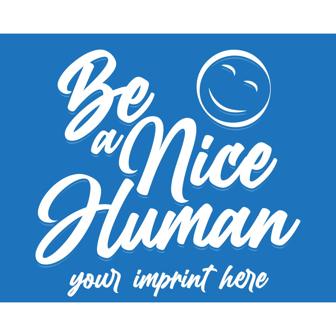 Kindness Banner (Customizable): Be a Nice Human