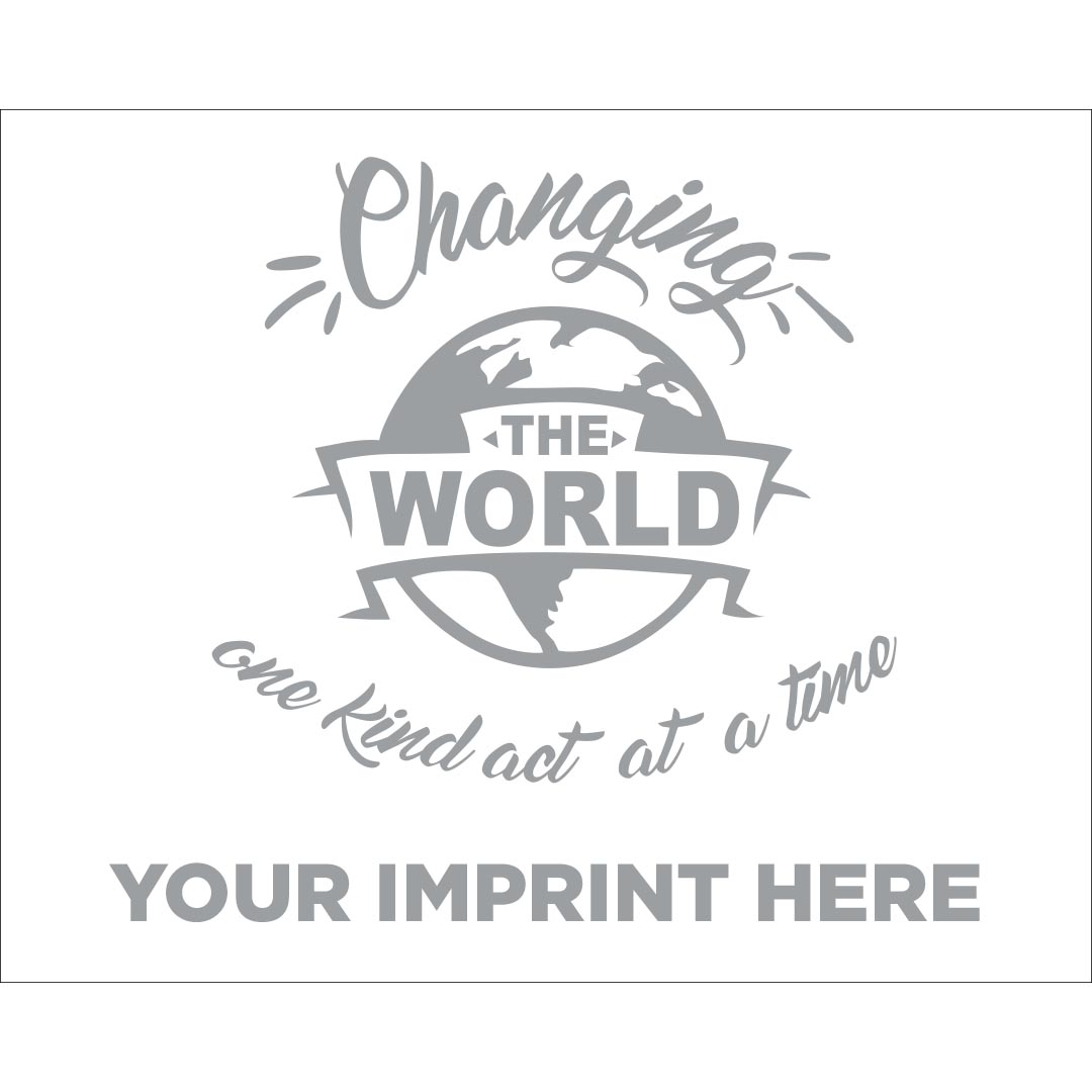 Kindness Banner (Customizable): Changing The World…