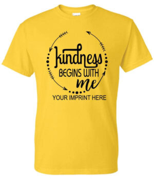 Kindness Shirt: Kindness Begins With…-Customizable