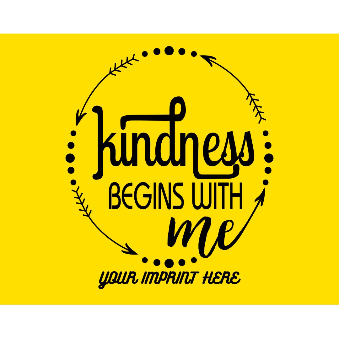 Kindness Banner (Customizable): Kindness Begins With…