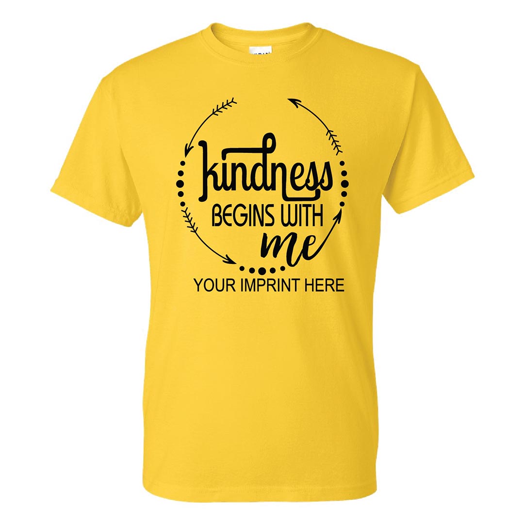 Kindness Shirt: Kindness Begins With...-Customizable