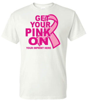 Cancer Awareness Shirt: Get Your Pink On