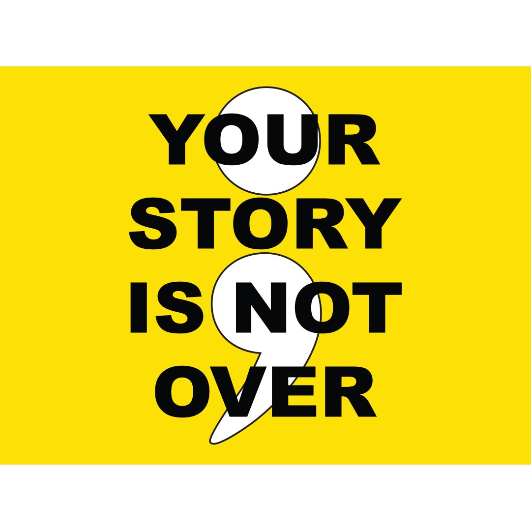 Suicide Prevention Banner (Customizable): Your Story Is Not Over