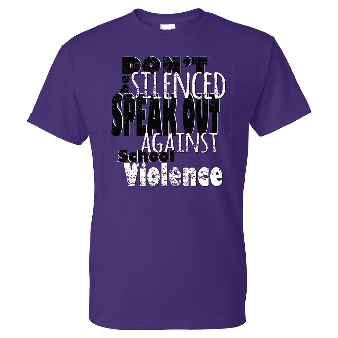 Violence Prevention Shirt: Don't Be Silenced Speak Out Against School Violence