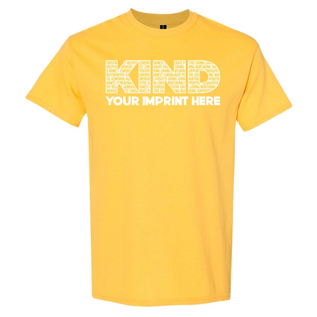Kindness Shirt : Kind -Customizable