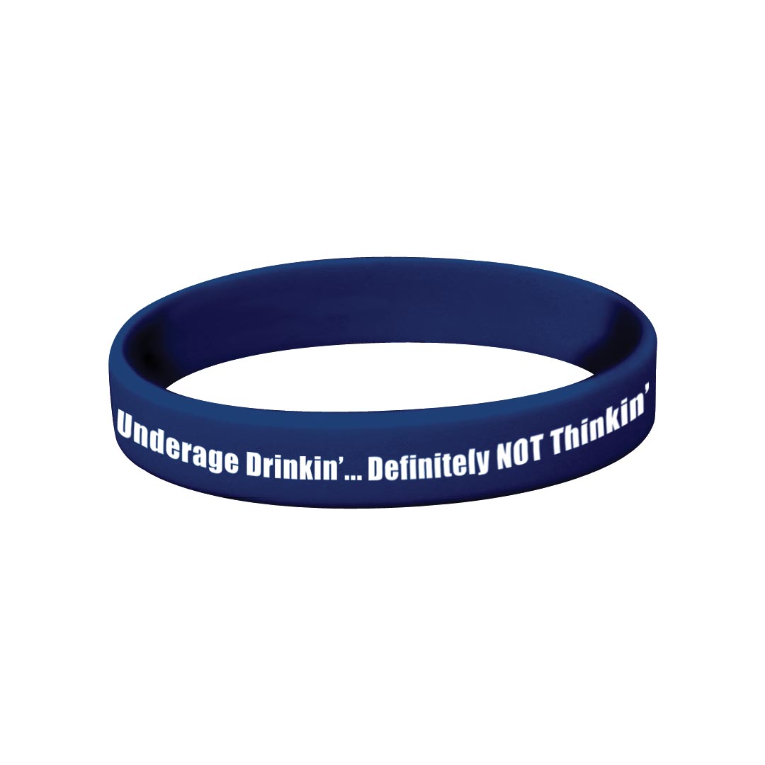 Underage Drinkin’…Definitely NOT Thinkin’ – Silicone Bracelet