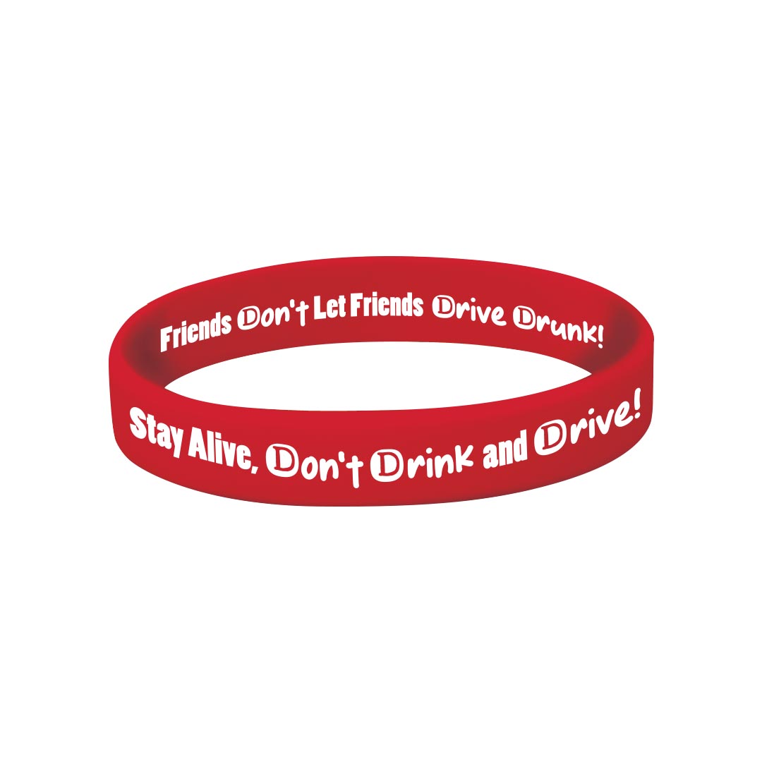 Stay Alive, Don’t Drink and Drive! – Silicone Bracelet