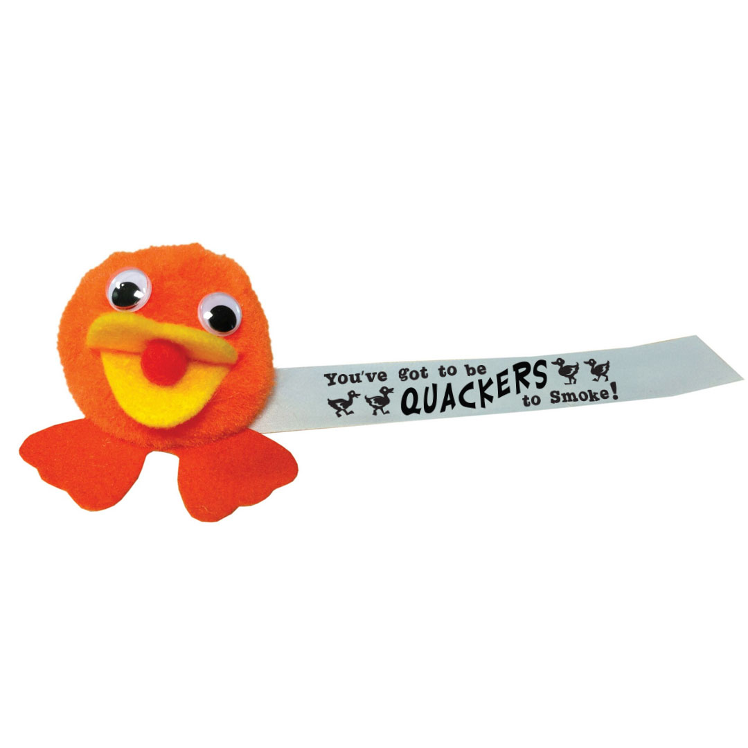 You’ve Got to be Quackers to Smoke Weepul You’ve Got to be Quackers to Smoke Weepul