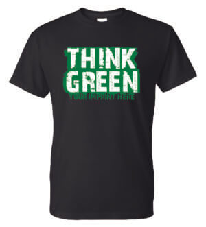 Go Green Shirt: Think Green – Customizable