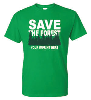 Go Green Shirt: Save The Forest – Customizable
