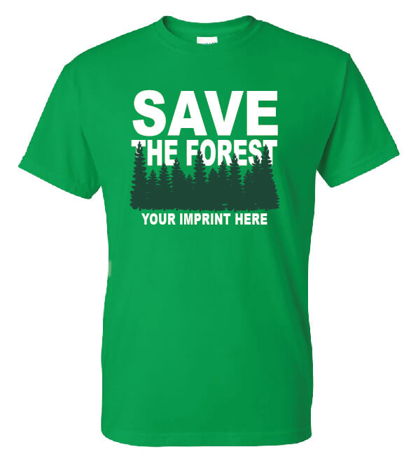 Go Green Shirt: Save The Forest – Customizable Go Green Shirt: Save The Forest – Customizable