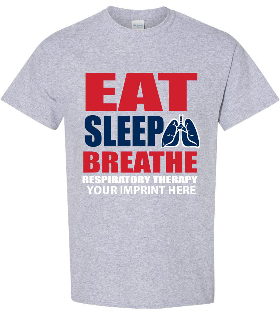 Health Awareness Shirt: Eat Sleep Breathe Respiratory Therapy – Customizable Health Awareness Shirt: Eat Sleep Breathe Respiratory Therapy – Customizable