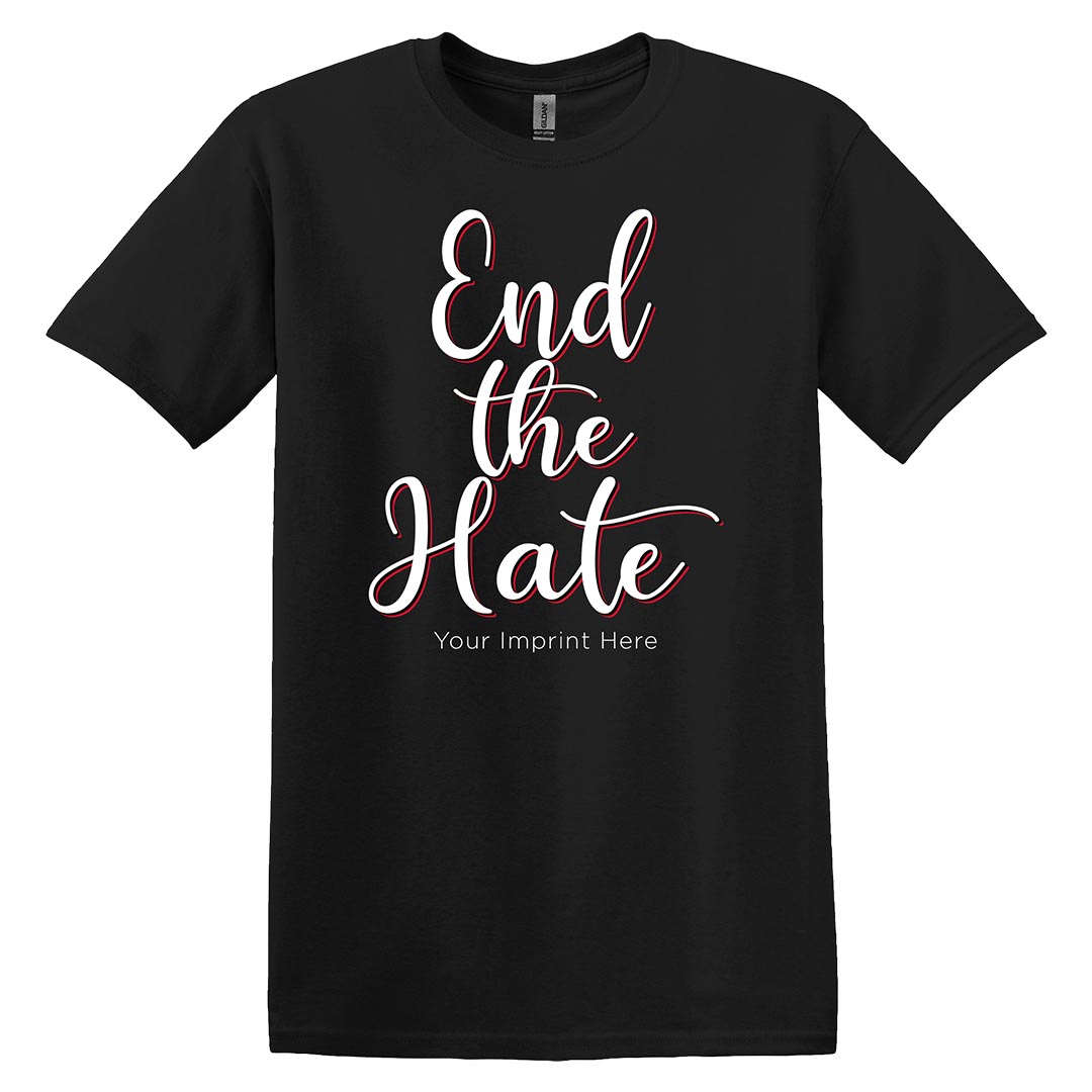 Black History Month Shirt: End The Hate - Customizable