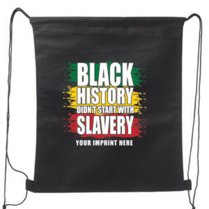 Black History Month Backpack:  Black History Didn’t Start With Slavery – Customizable