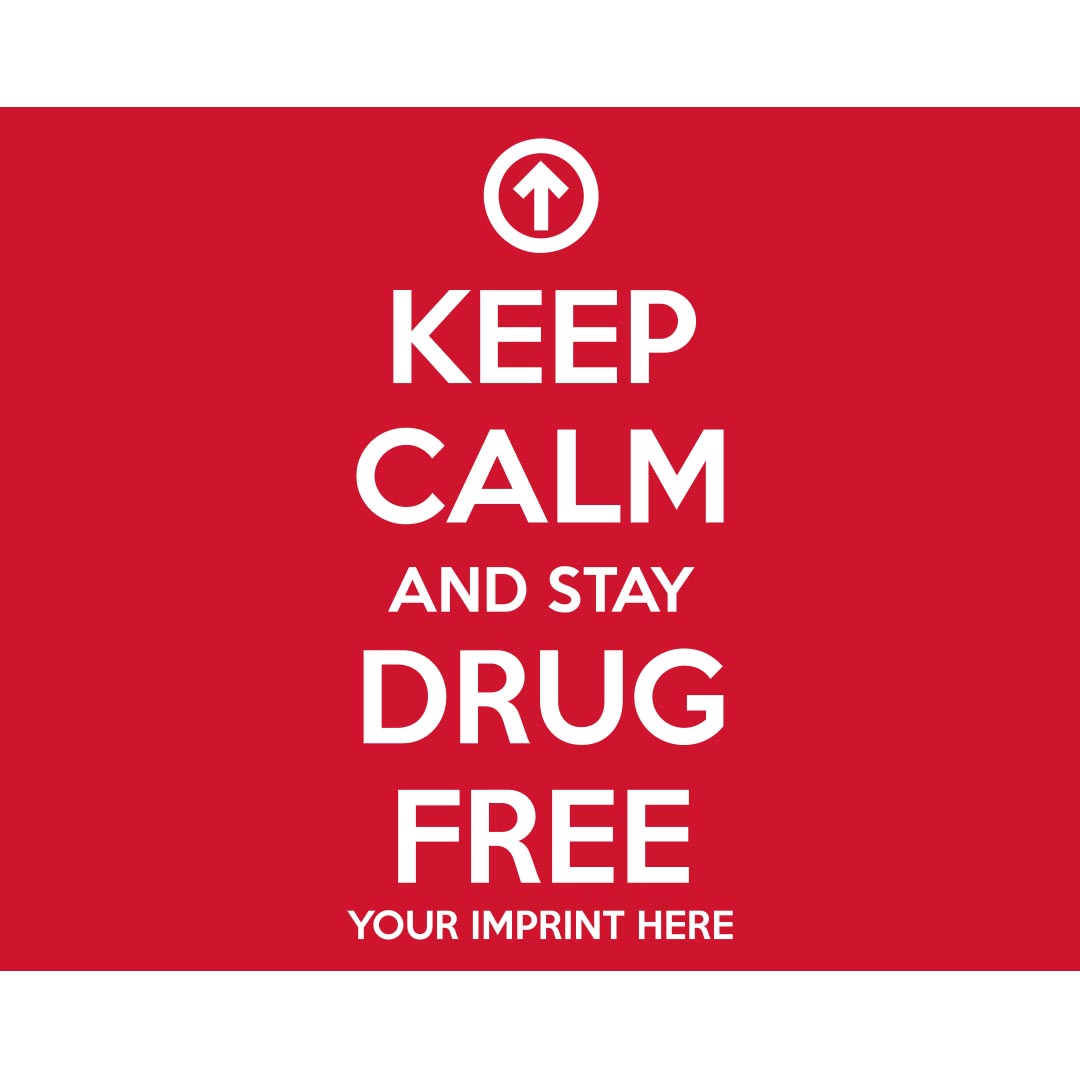 Drug Prevention Banner (Customizable): Keep Calm And Stay Drug Free