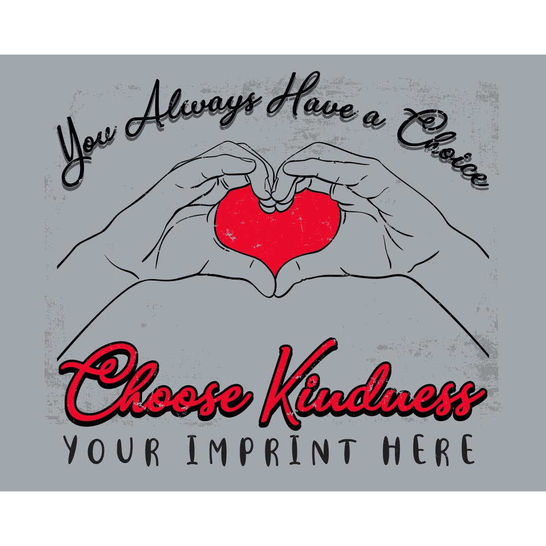 Kindness Banner (Customizable): You Always Have a Choice Choose Kindness