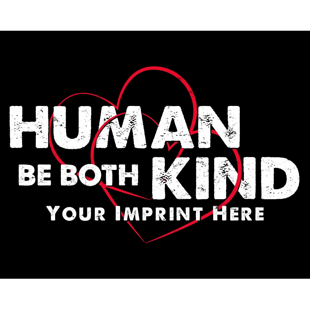 Kindness Banner (Customizable): Human Kind Be Both
