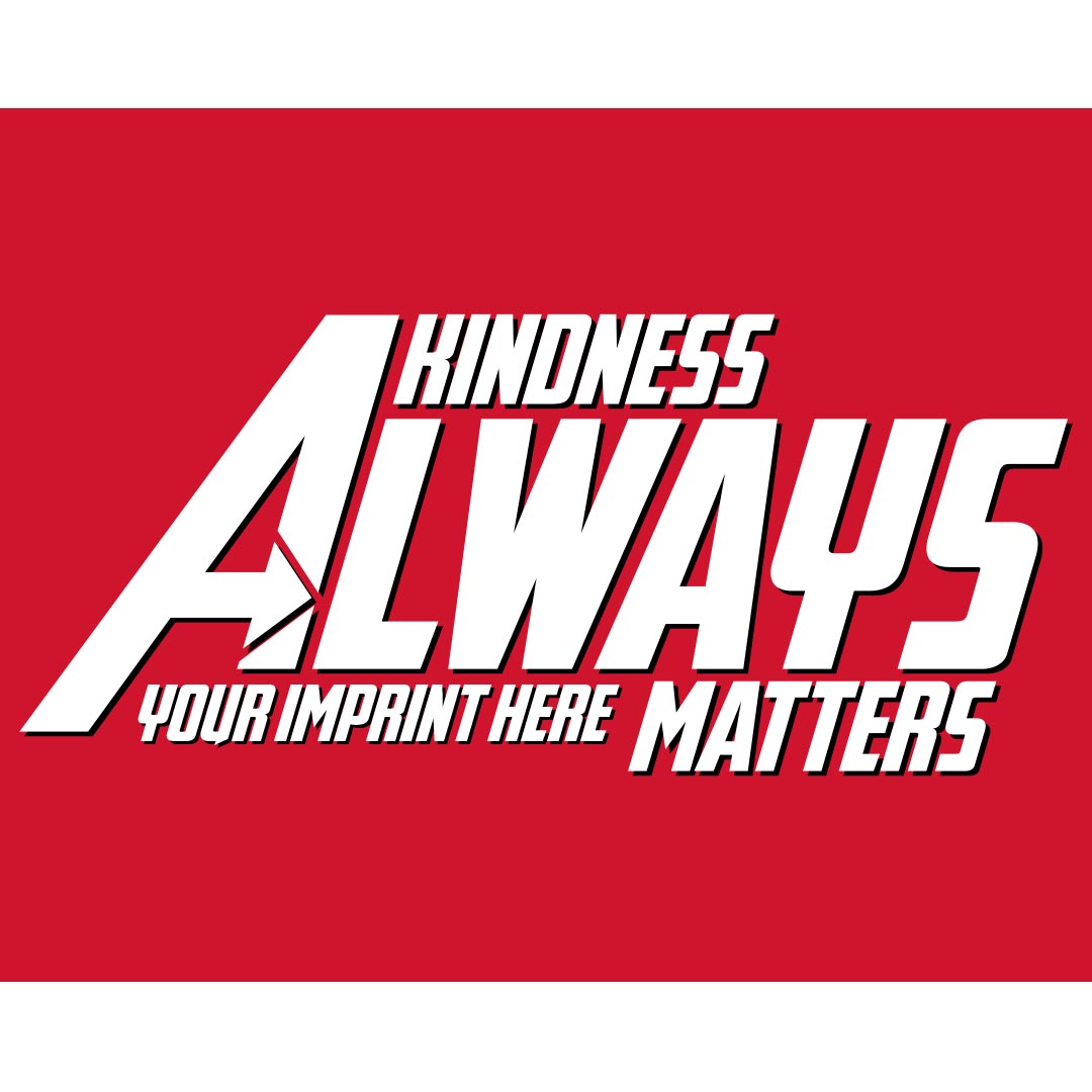 Kindness Banner (Customizable): Kindness Always Matters
