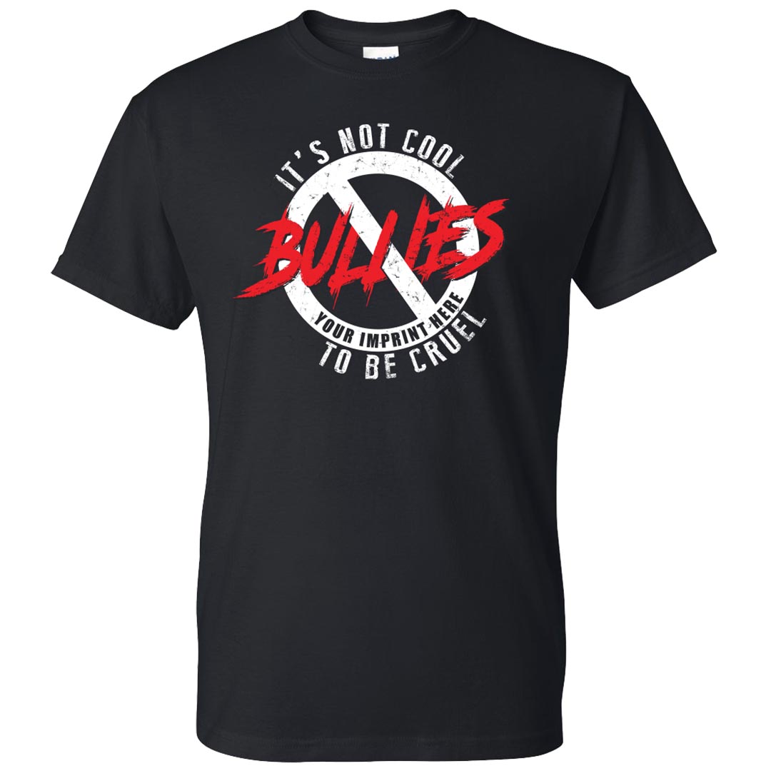 Bullying Prevention Shirt: Bullies It's Not Cool To Be Cruel