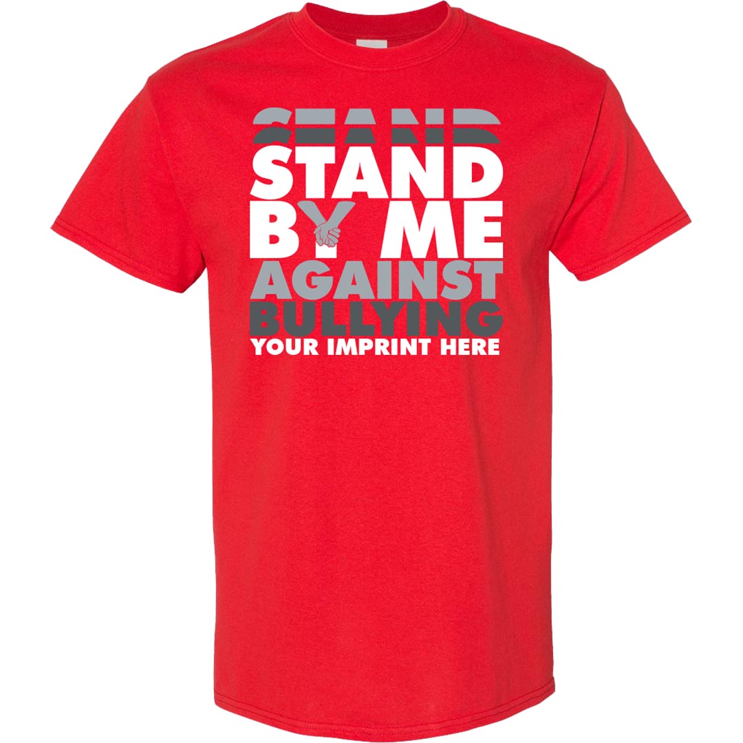 Bullying Prevention Shirt: Stand By Me Against Bullying Bullying Prevention Shirt: Stand By Me Against Bullying