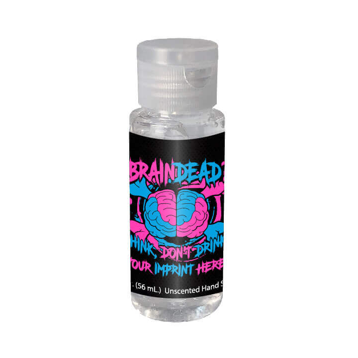 Alcohol Prevention Hand Sanitizer (Customizable): Brain Dead Think Don’t Drink Alcohol Prevention Hand Sanitizer (Customizable): Brain Dead Think Don’t Drink
