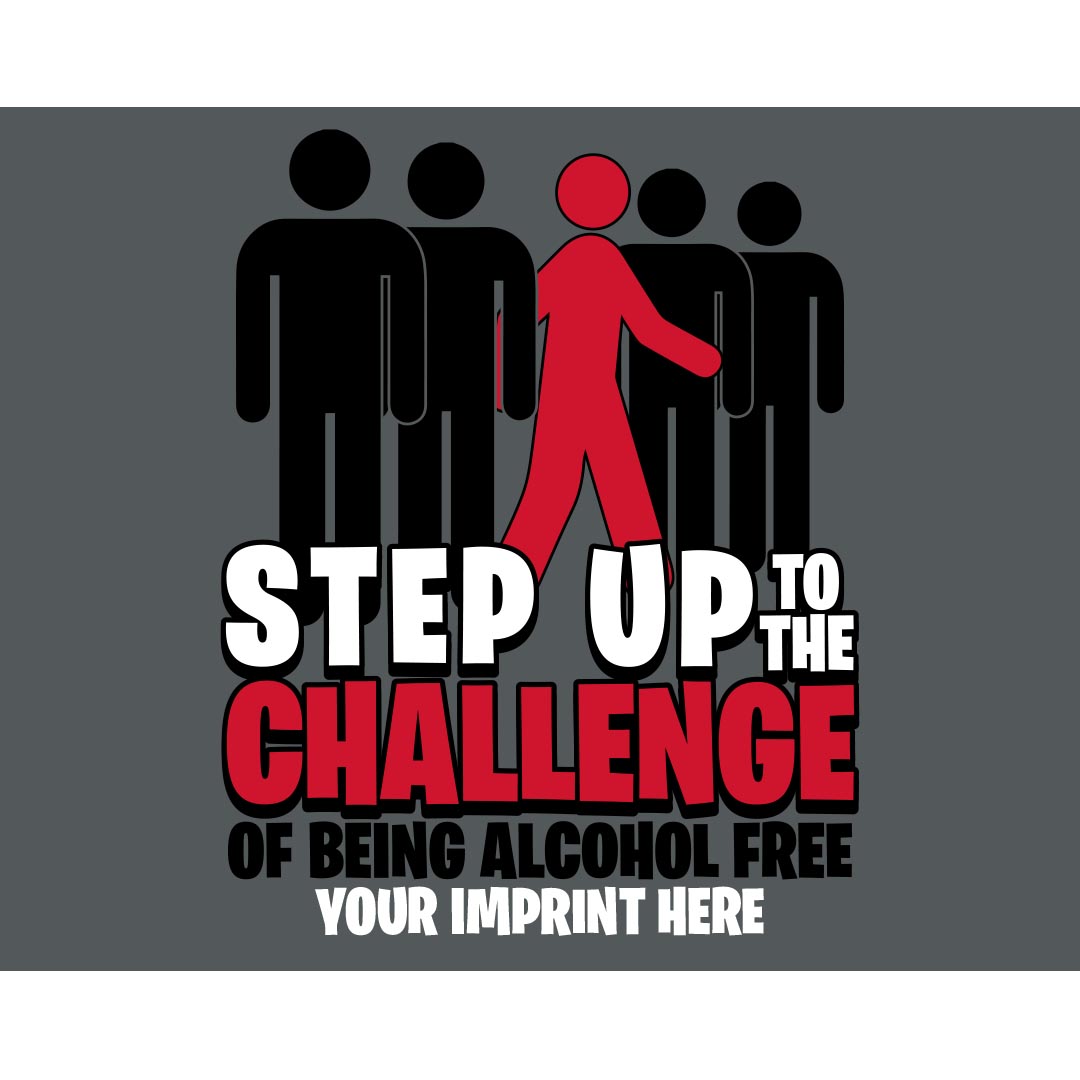 Alcohol Prevention Banner (Customizable): Step Up To The Challenge 