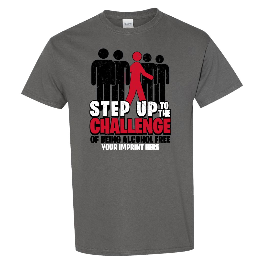 Alcohol Prevention Shirt: Step Up To The Challenge