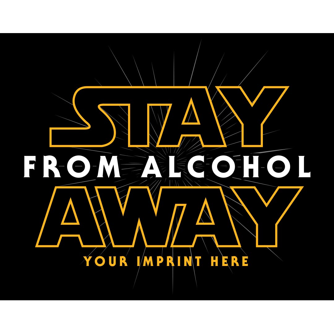 Alcohol Prevention Banner (Customizable): Stay Away From Alcohol