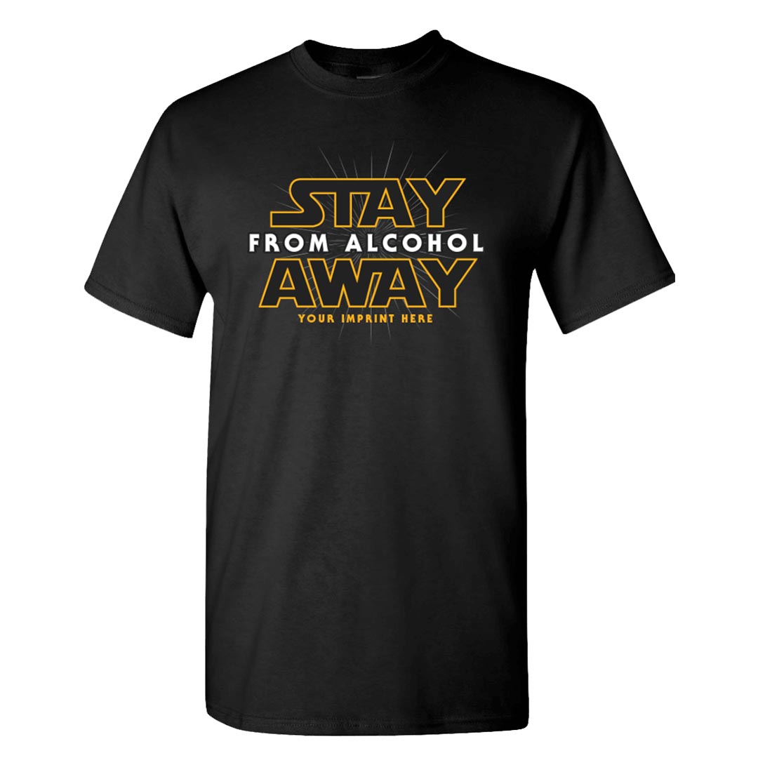 Alcohol Prevention Shirt: Stay Away From Alcohol