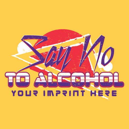 Alcohol Prevention Banner (Customizable): Say No To Alcohol Alcohol Prevention Banner (Customizable): Say No To Alcohol