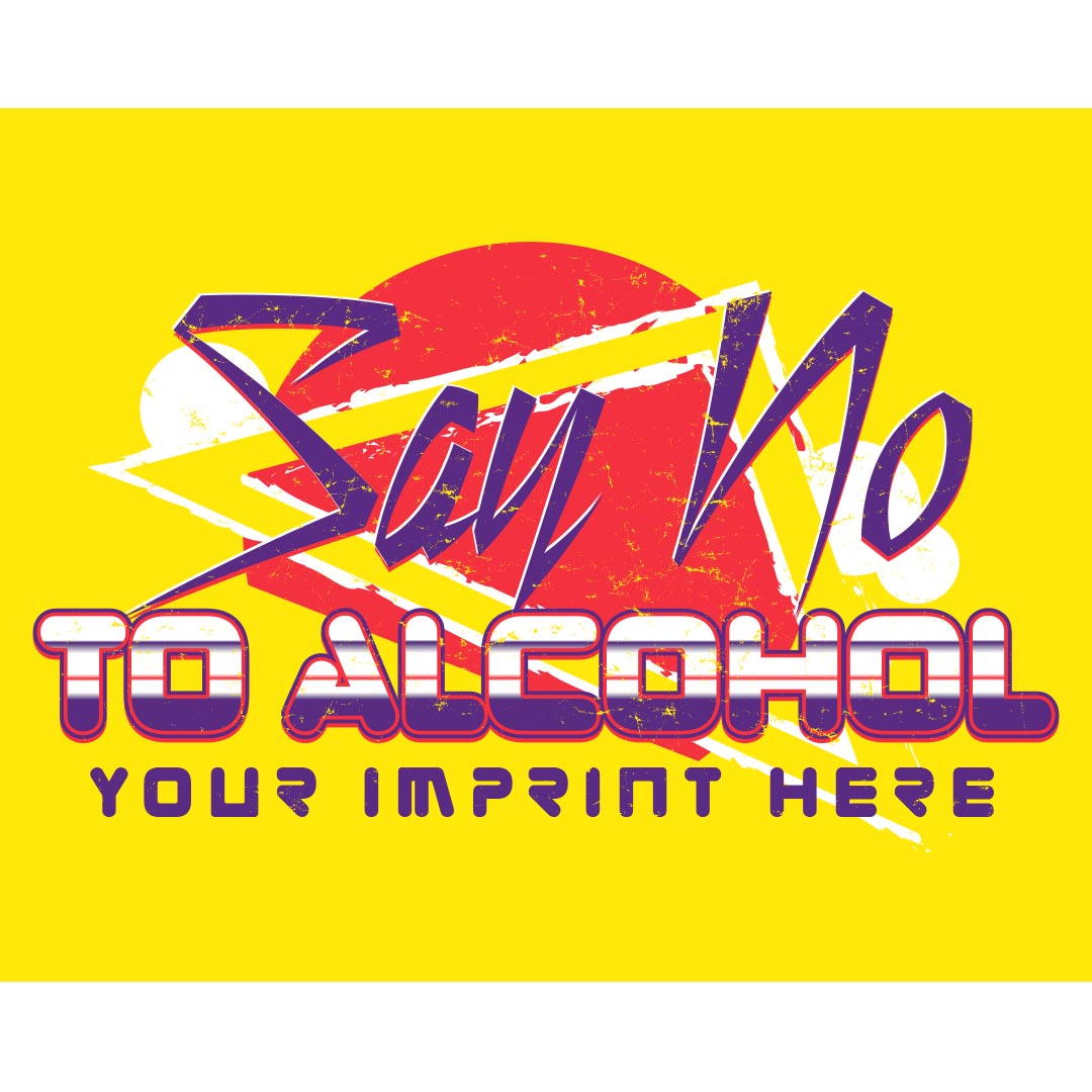 Alcohol Prevention Banner (Customizable): Say No To Alcohol