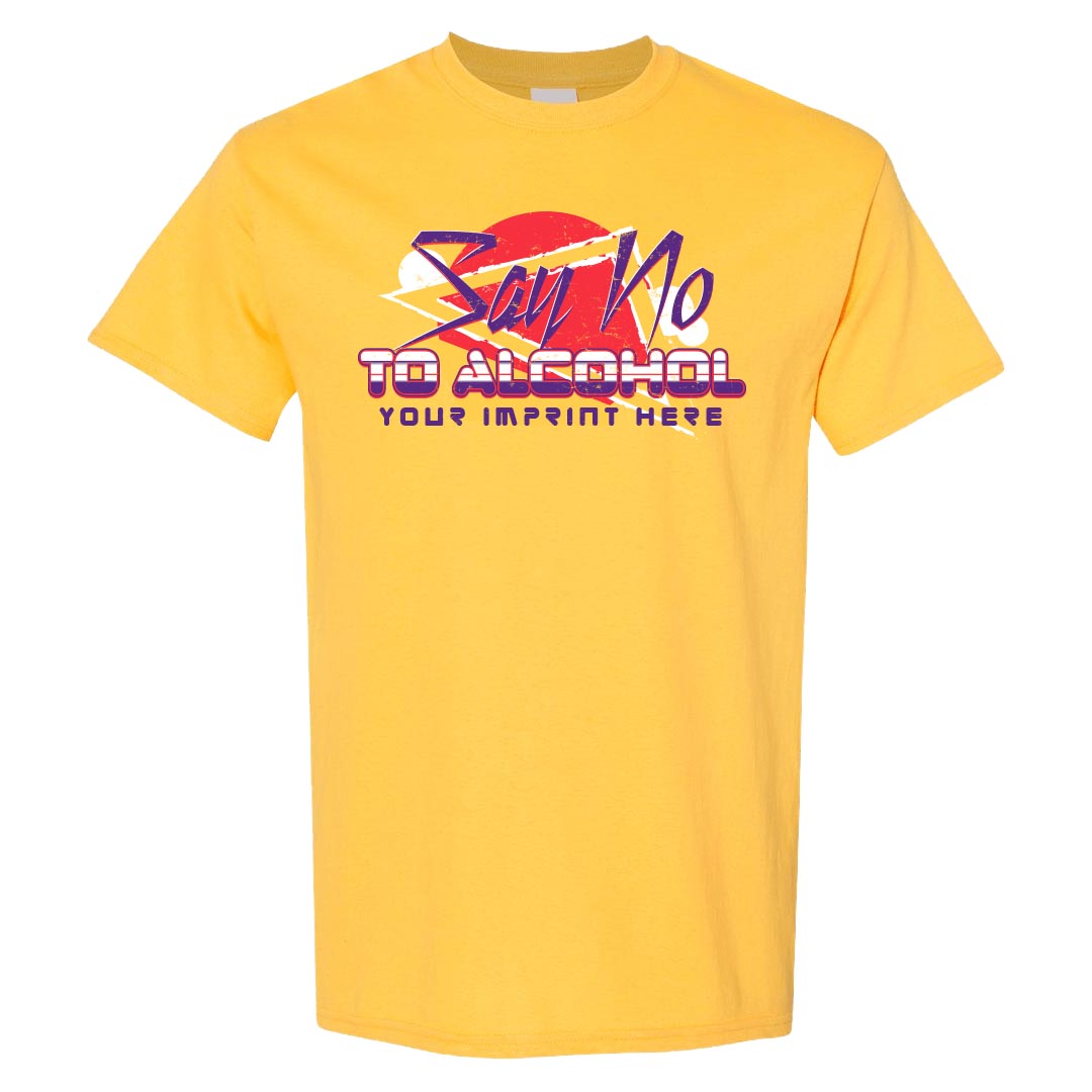 Alcohol Prevention Shirt: Say No To Alcohol