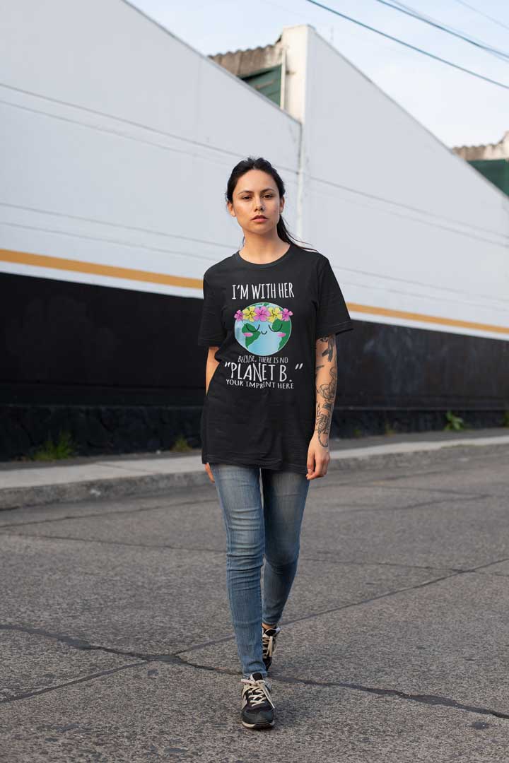 Go Green Shirt: I’m With Her, Mother Earth – Customizable Go Green Shirt: I’m With Her, Mother Earth – Customizable