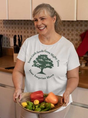 Go Green Shirt: Little Seeds Grow Big Trees – Customizable