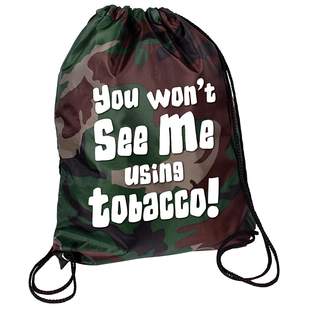 You Won’t See Me Using Tobacco! Backpack
