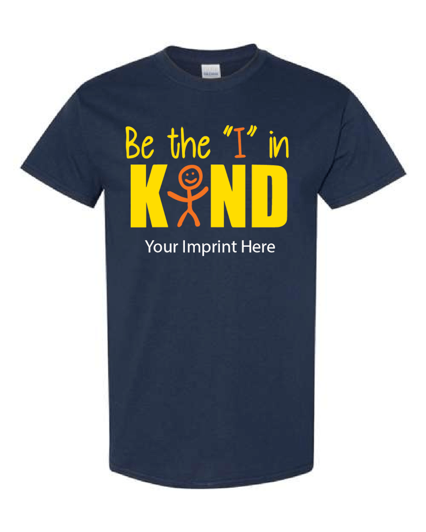 Kindness Shirt: Be the I in Kind – Customizable Kindness Shirt: Be the I in Kind – Customizable