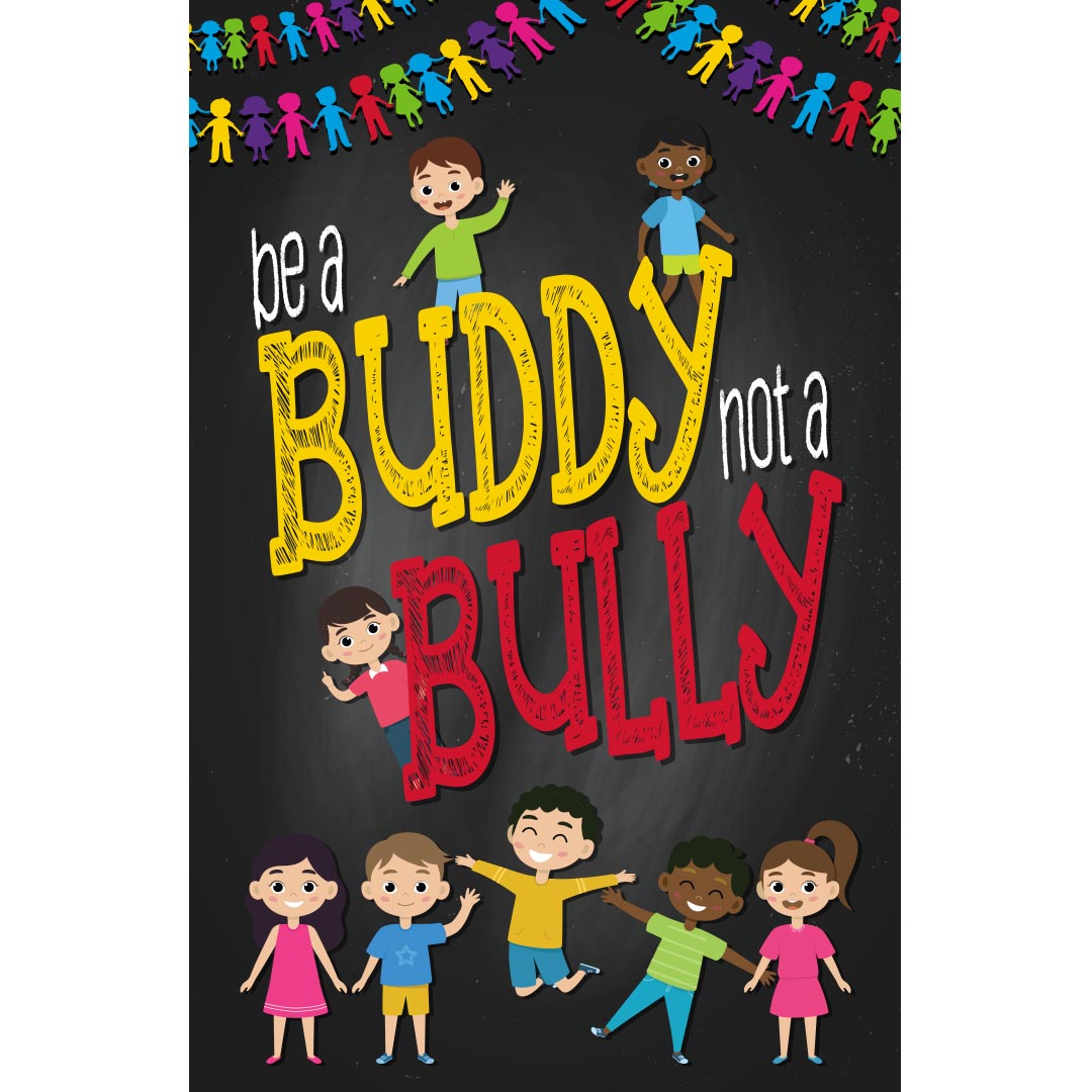 Bullying Poster: Be A Buddy Not A Bully