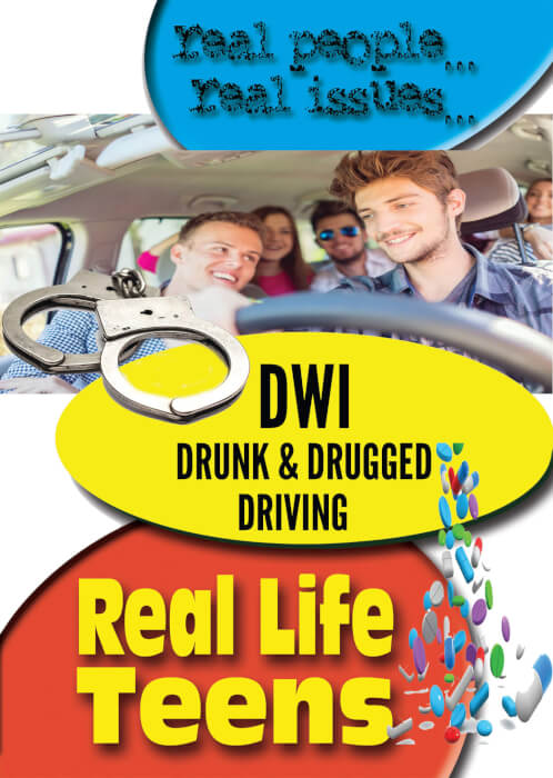 Real Life Teens DWI – Driving While Intoxicated DVD Real Life Teens DWI – Driving While Intoxicated DVD