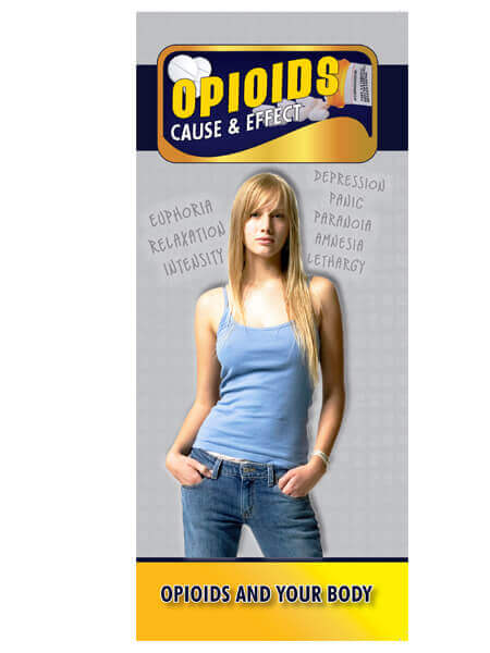 Cause & Effect: Opioids and Your Body – Pamphlets – Sold in Sets of 100
