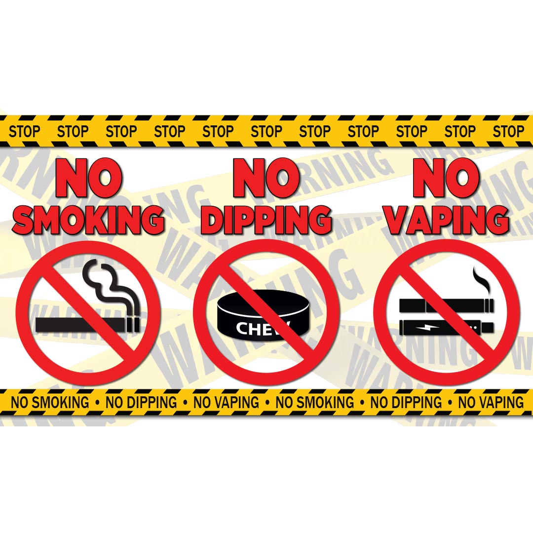 No Smoking – No Dipping – No Vaping Banner