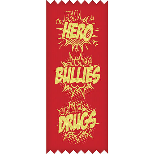 Be A Hero Stand Up To Bullies – STANDARD Ribbons Be A Hero Stand Up To Bullies – STANDARD Ribbons
