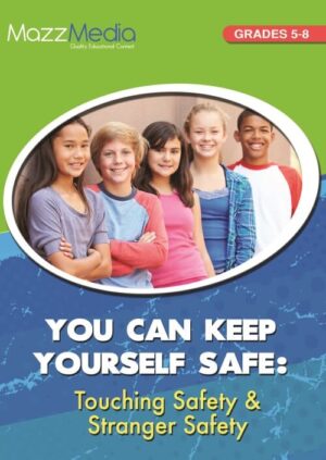 You Can Keep Yourself Safe: Touching Safety & Stranger Safety – DVD