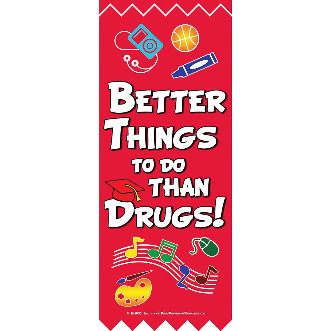 Better Things to do Than Drugs! Banner with Grommets