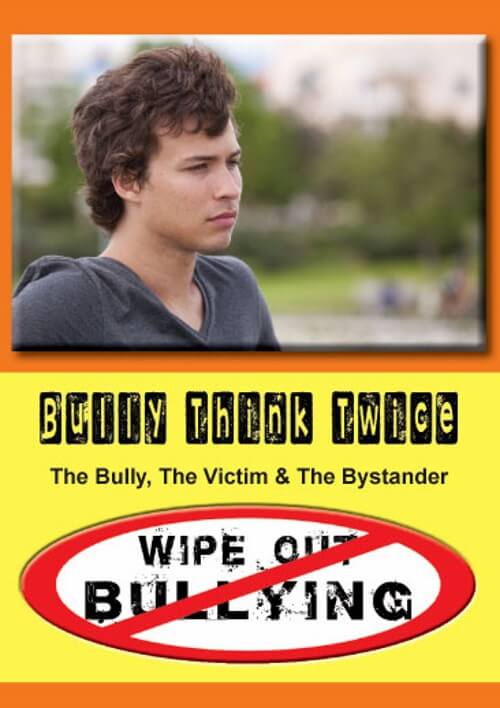 Bully Think Twice – How to Deal with a Bully – DVD Bully Think Twice – How to Deal with a Bully – DVD