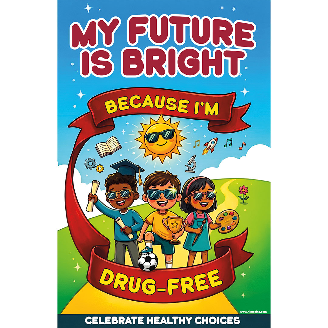 Drug Prevention Poster: My Future Is Bright Because I’m Drug-Free