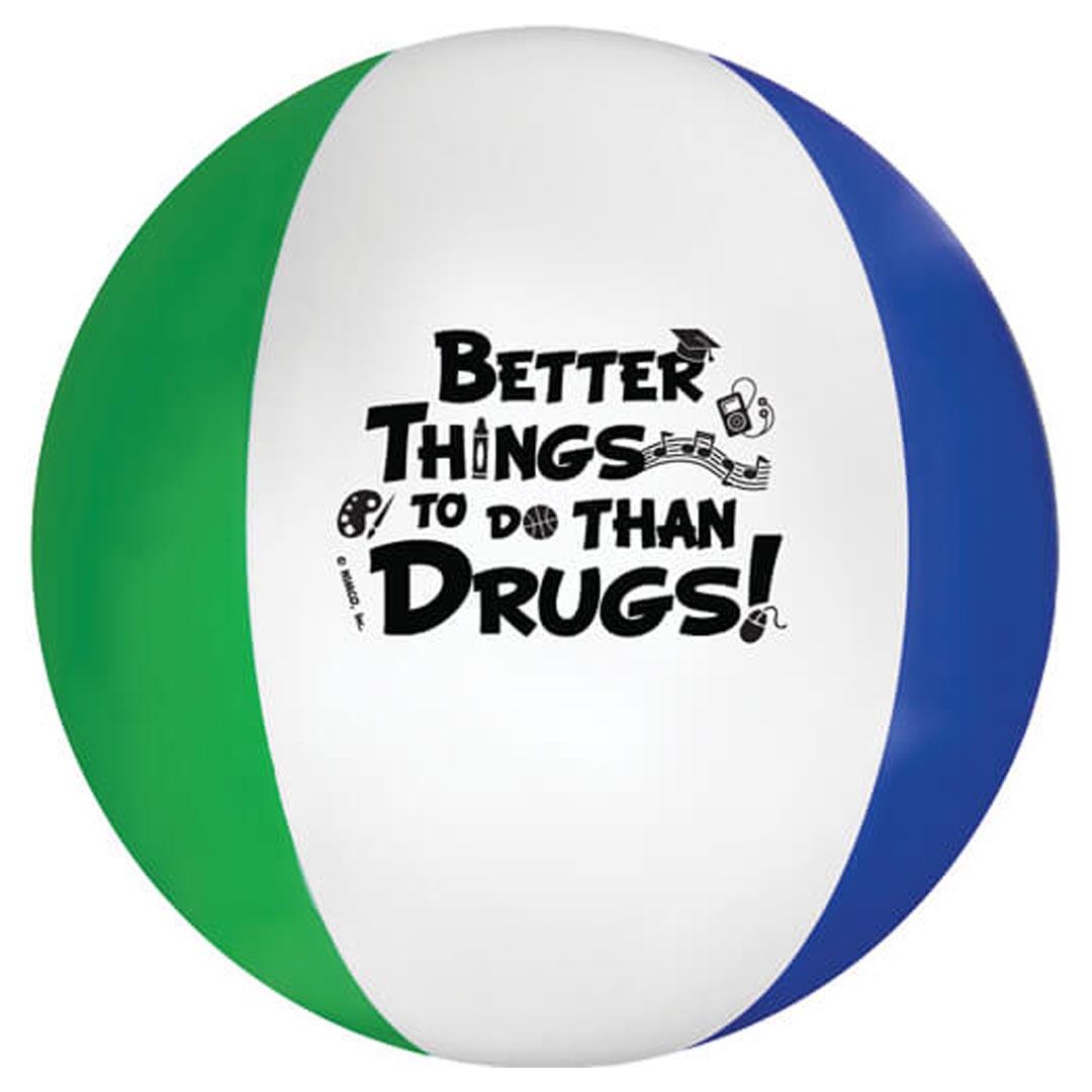 Better Things to do Than Drugs! Beach Ball