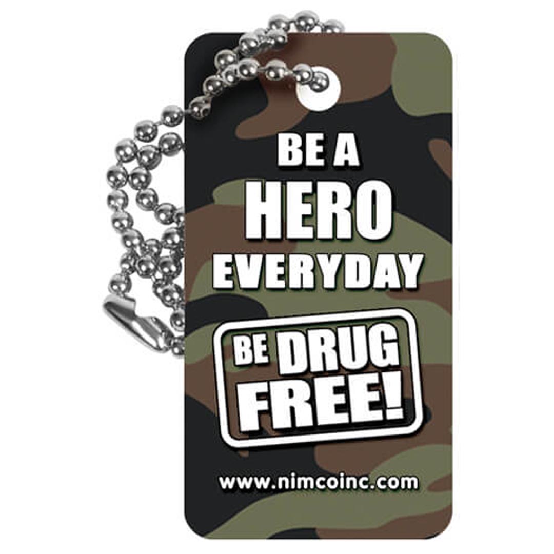 Be a Hero Everyday Be Drug Free! Dog Tag