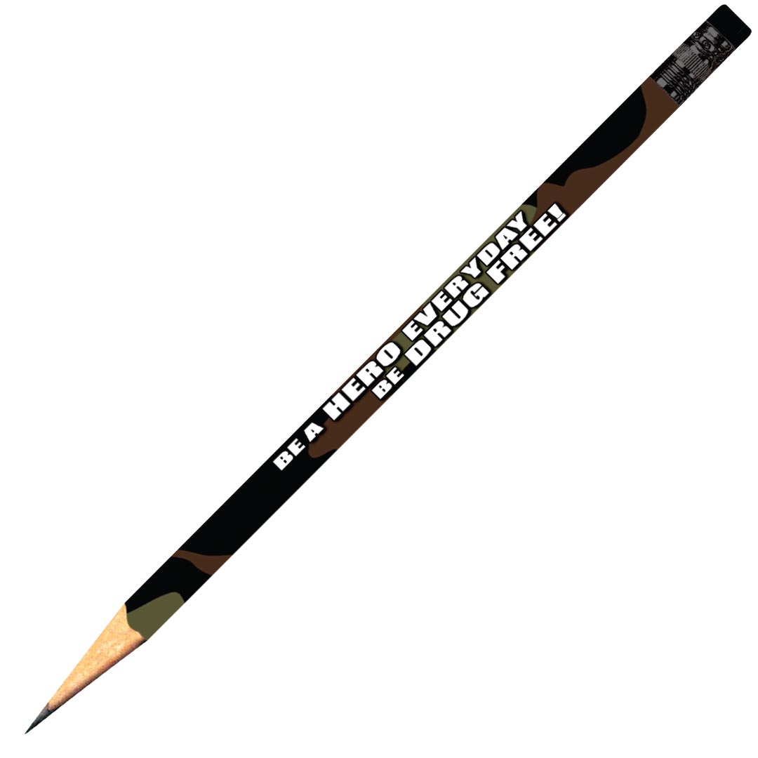 Be a Hero Everyday be Drug Free! Pencil