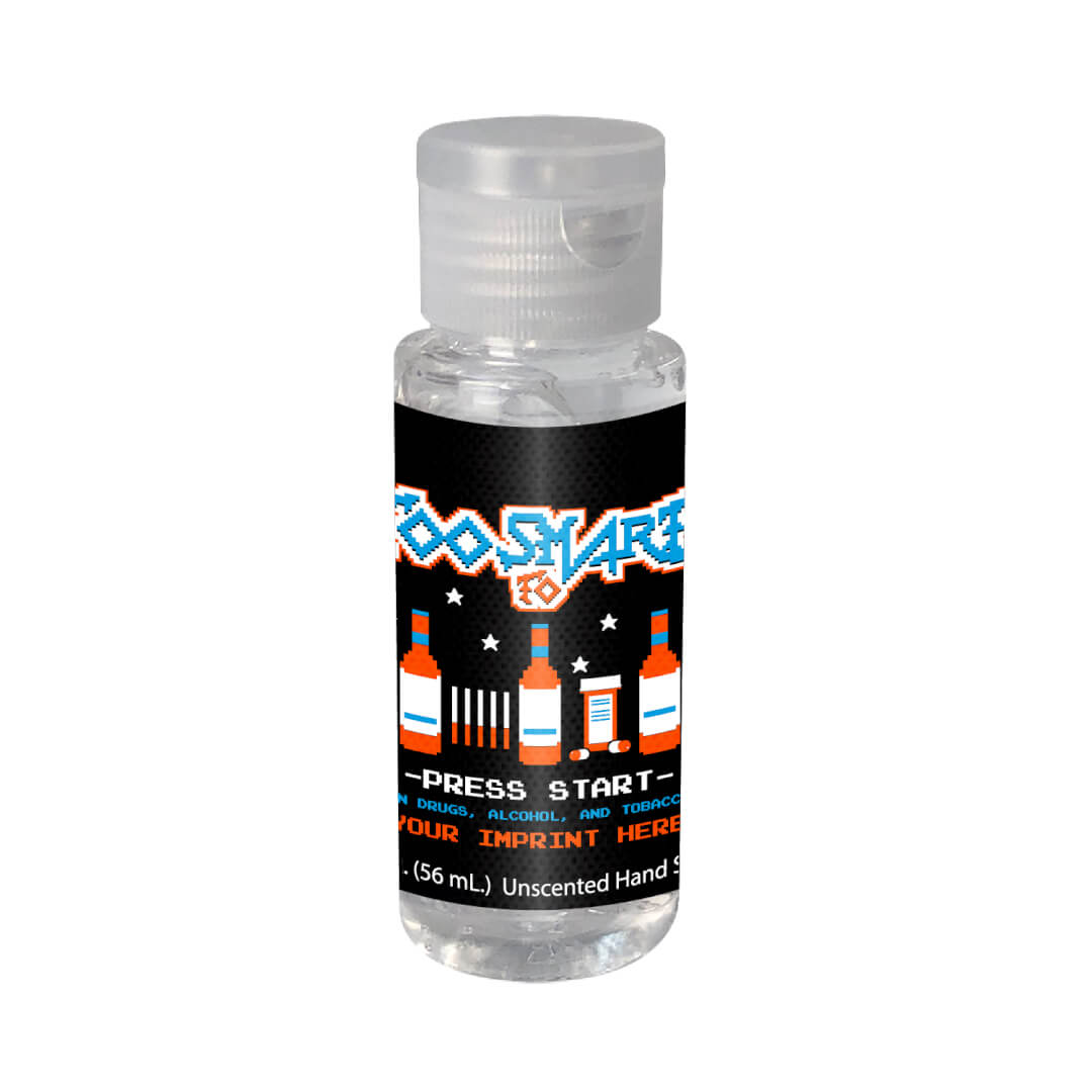 Drug, Alcohol, and Tobacco Prevention Hand Sanitizer (Customizable): Too Smart To Start Drug, Alcohol, and Tobacco Prevention Hand Sanitizer (Customizable): Too Smart To Start